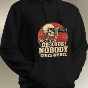 Nobody Cares Skeleton Hoodie – Unisex Streetwear