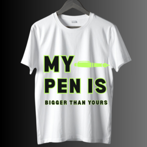 My Pen Is Bigger Tee with bold neon pen graphic on unisex T‑shirt